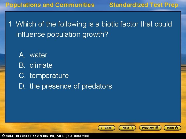 Populations and Communities Standardized Test Prep 1. Which of the following is a biotic