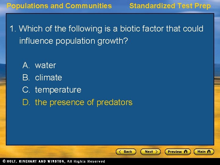 Populations and Communities Standardized Test Prep 1. Which of the following is a biotic