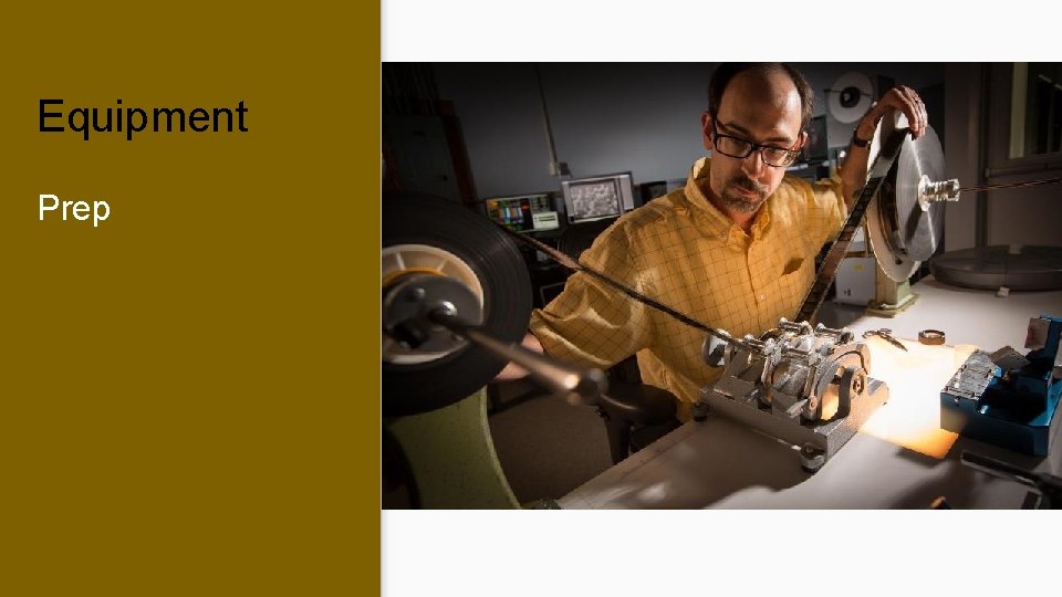 Equipment Prep Equipment Prep