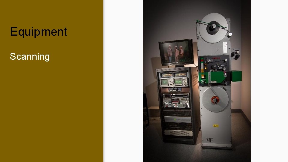 Equipment Scanning Equipment Scanning