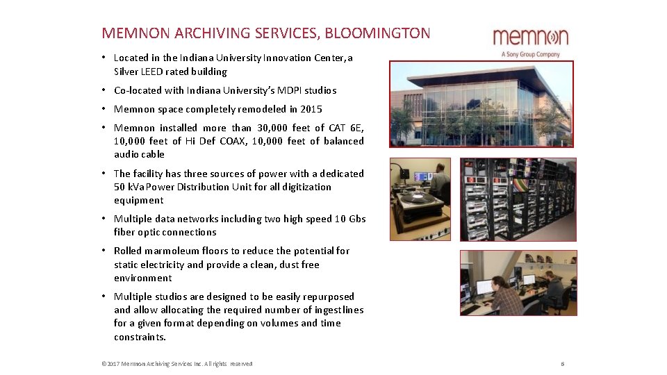 MEMNON ARCHIVING SERVICES, BLOOMINGTON • Located in the Indiana University Innovation Center, a Silver MEMNON ARCHIVING SERVICES, BLOOMINGTON • Located in the Indiana University Innovation Center, a Silver