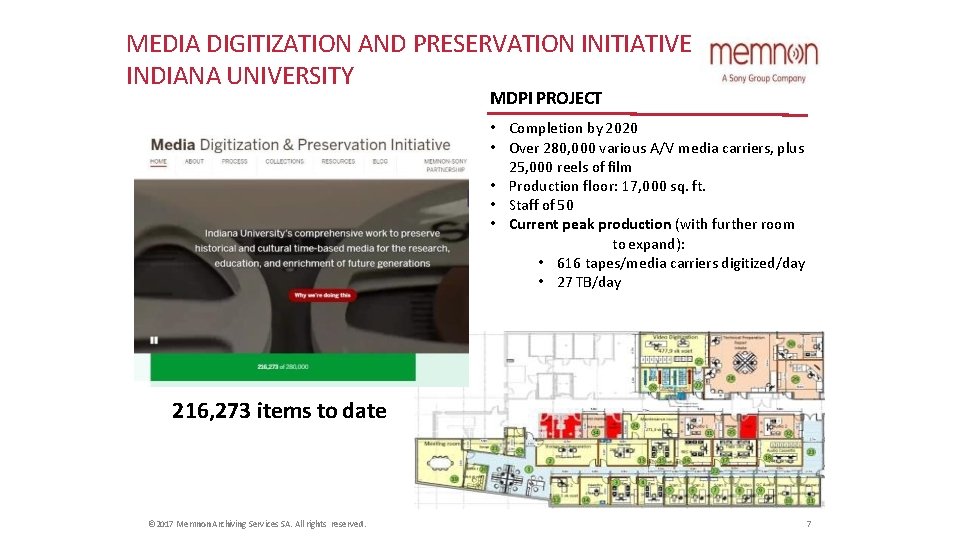 MEDIA DIGITIZATION AND PRESERVATION INITIATIVE INDIANA UNIVERSITY MDPI PROJECT • Completion by 2020 • MEDIA DIGITIZATION AND PRESERVATION INITIATIVE INDIANA UNIVERSITY MDPI PROJECT • Completion by 2020 •