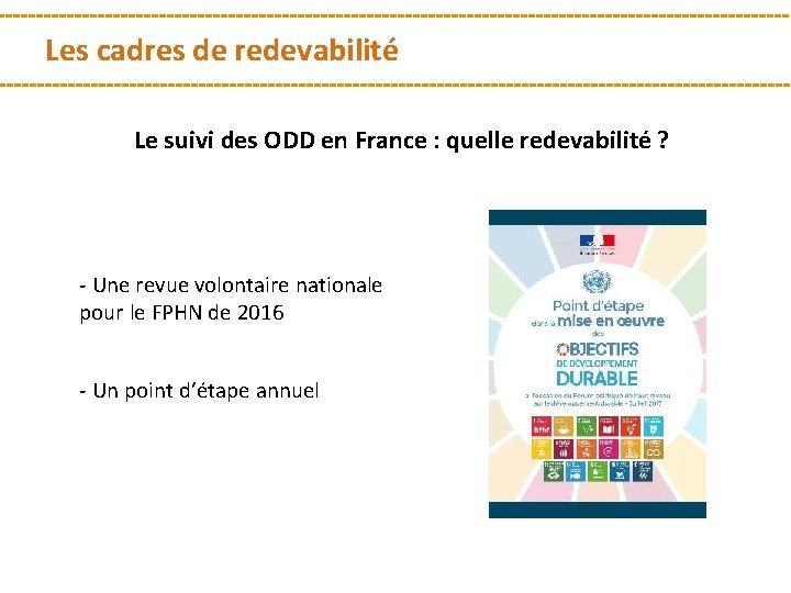 Les cadres de redevabilité Le suivi des ODD en France : quelle redevabilité ?