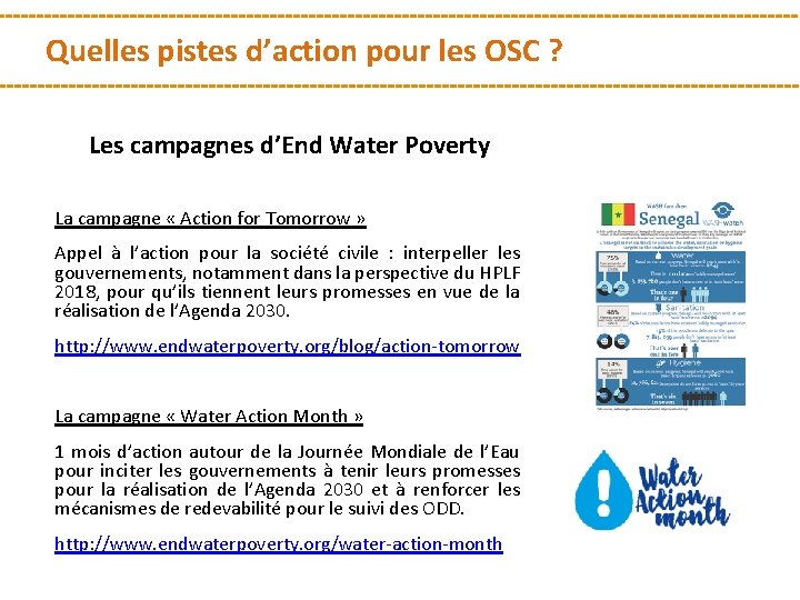 Quelles pistes d’action pour les OSC ? Les campagnes d’End Water Poverty La campagne