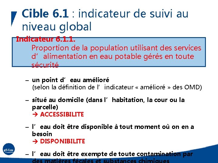 Cible 6. 1 : indicateur de suivi au niveau global Indicateur 6. 1. 1.