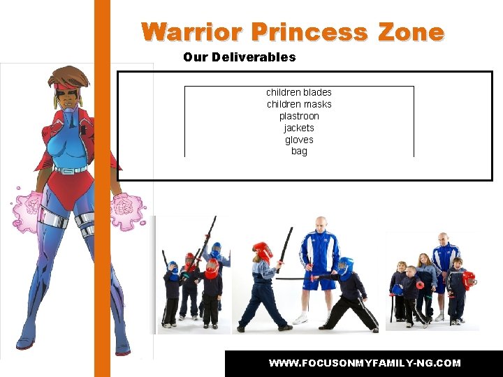 Warrior Princess Zone Our Deliverables children blades children masks plastroon jackets gloves bag WWW.