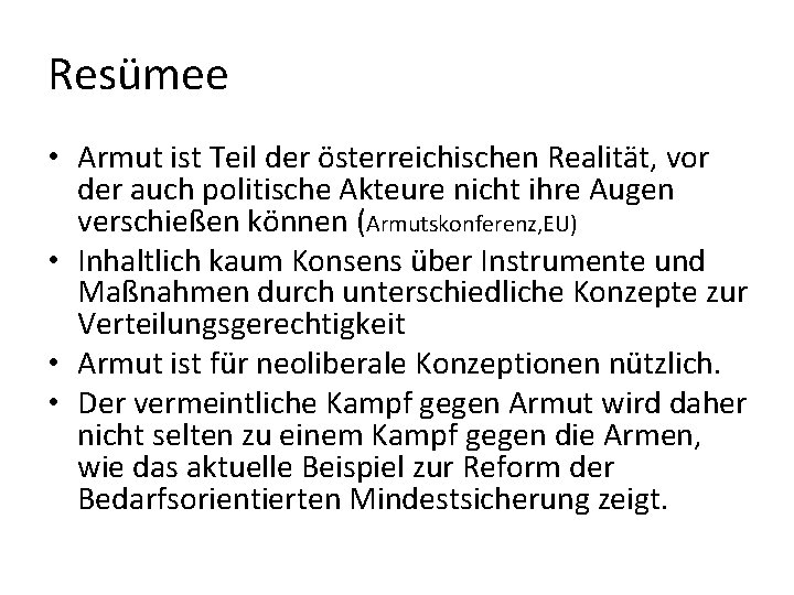 Resümee • Armut ist Teil der österreichischen Realität, vor der auch politische Akteure nicht