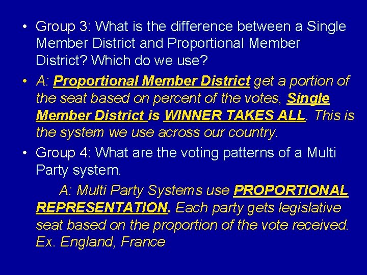  • Group 3: What is the difference between a Single Member District and