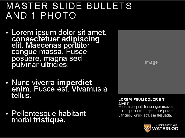 MASTER SLIDE BULLETS AND 1 PHOTO • Lorem ipsum dolor sit amet, consectetuer adipiscing