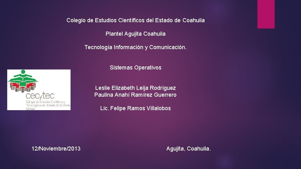 Colegio de Estudios Científicos del Estado de Coahuila Plantel Agujita Coahuila Tecnología Información y