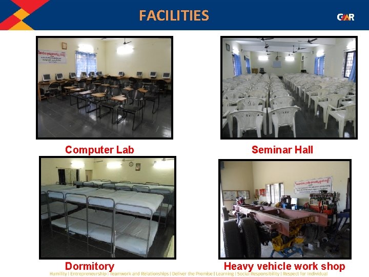 FACILITIES Computer Lab Dormitory Seminar Hall Heavy vehicle work shop 
