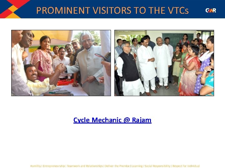 PROMINENT VISITORS TO THE VTCs Cycle Mechanic @ Rajam 