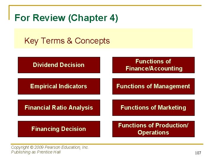 For Review (Chapter 4) Key Terms & Concepts Dividend Decision Functions of Finance/Accounting Empirical