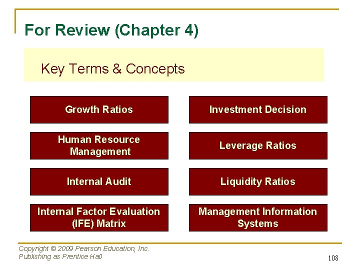 For Review (Chapter 4) Key Terms & Concepts Growth Ratios Investment Decision Human Resource