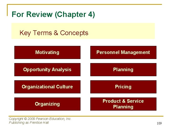 For Review (Chapter 4) Key Terms & Concepts Motivating Personnel Management Opportunity Analysis Planning