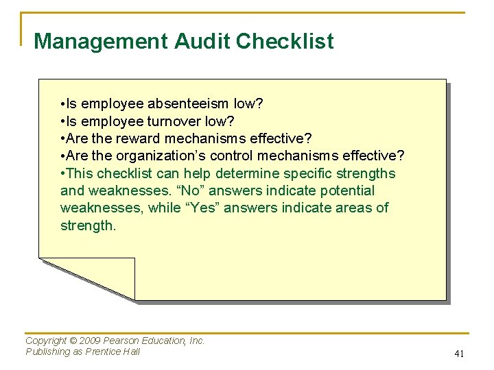 Management Audit Checklist • Is employee absenteeism low? • Is employee turnover low? •
