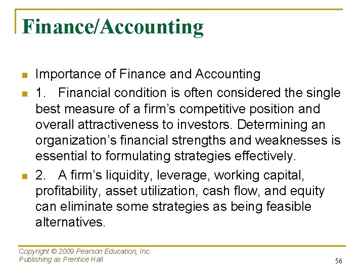 Finance/Accounting n n n Importance of Finance and Accounting 1. Financial condition is often