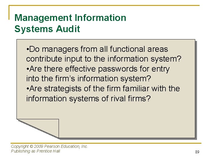 Management Information Systems Audit • Do managers from all functional areas contribute input to