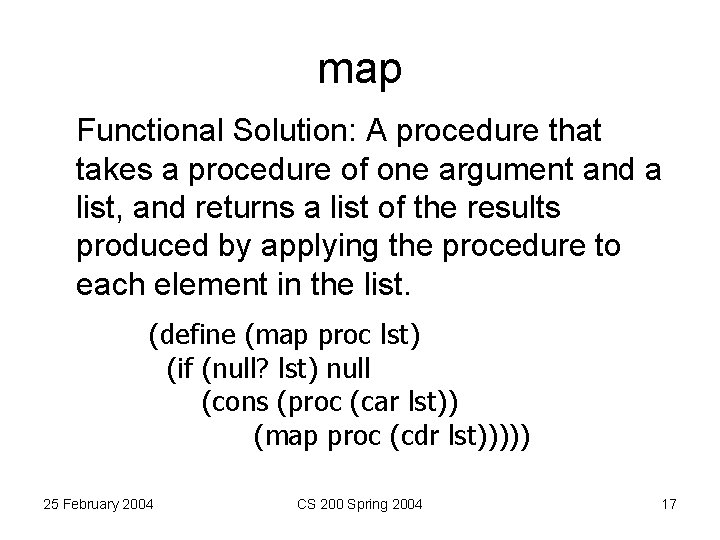 map Functional Solution: A procedure that takes a procedure of one argument and a