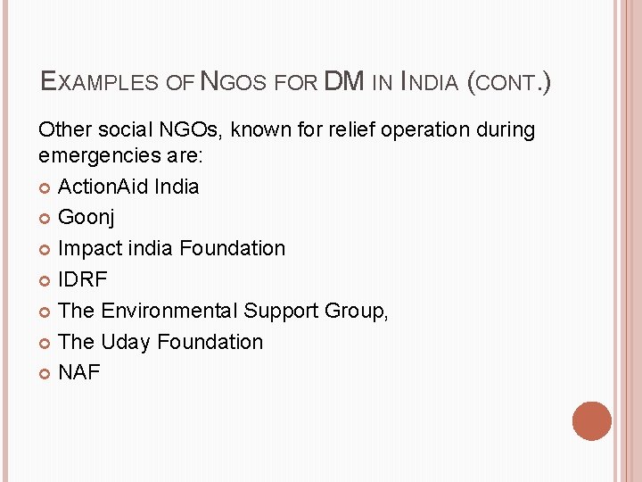 EXAMPLES OF NGOS FOR DM IN INDIA (CONT. ) Other social NGOs, known for