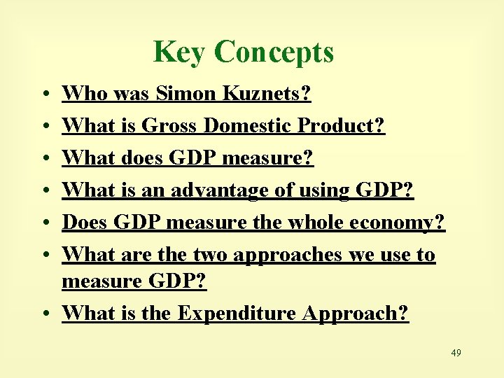Key Concepts • • • Who was Simon Kuznets? What is Gross Domestic Product?