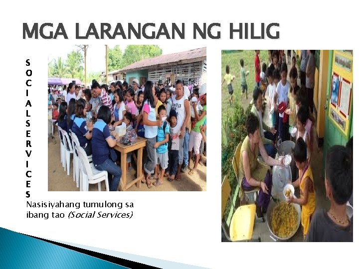 MGA LARANGAN NG HILIG S O C I A L S E R V MGA LARANGAN NG HILIG S O C I A L S E R V