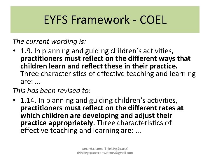 EYFS Framework - COEL The current wording is: • 1. 9. In planning and EYFS Framework - COEL The current wording is: • 1. 9. In planning and