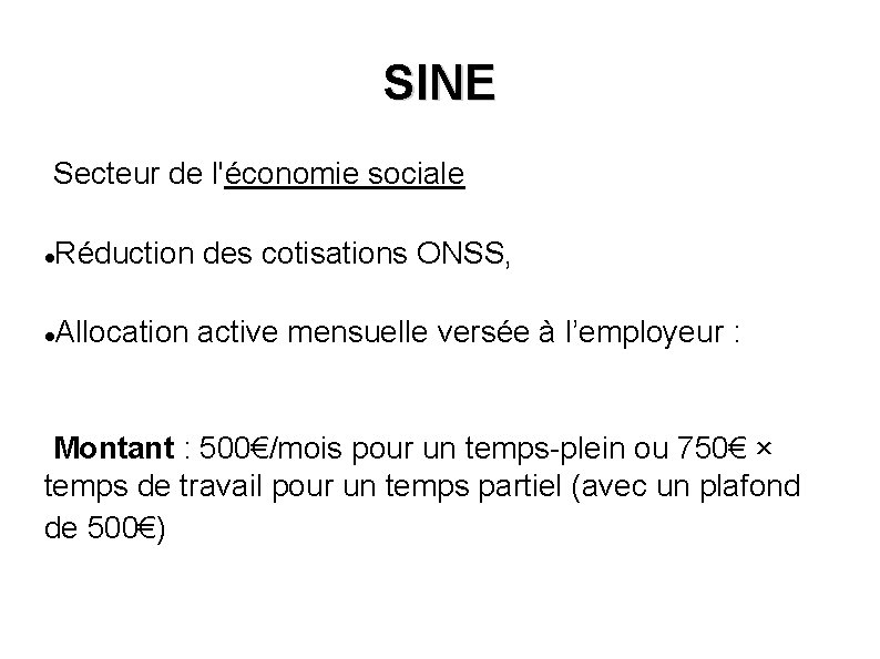 SINE Secteur de l'économie sociale Réduction des cotisations ONSS, Allocation active mensuelle versée à