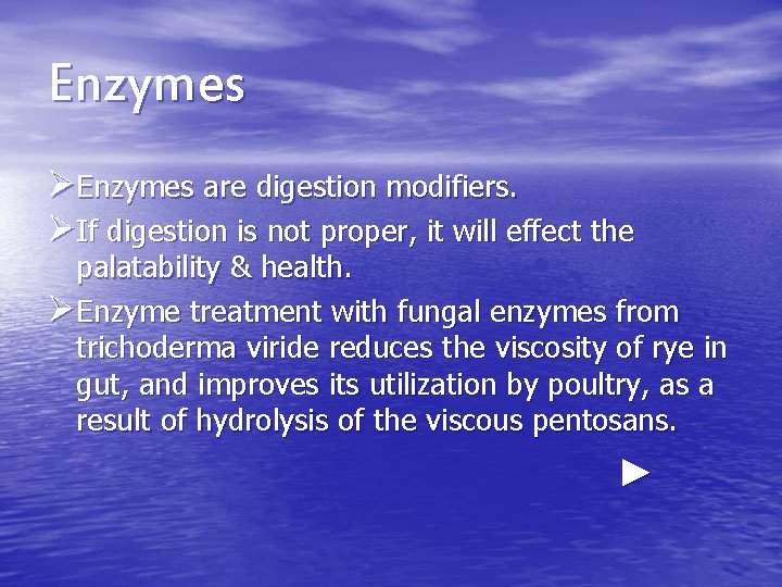 Enzymes ØEnzymes are digestion modifiers. ØIf digestion is not proper, it will effect the Enzymes ØEnzymes are digestion modifiers. ØIf digestion is not proper, it will effect the