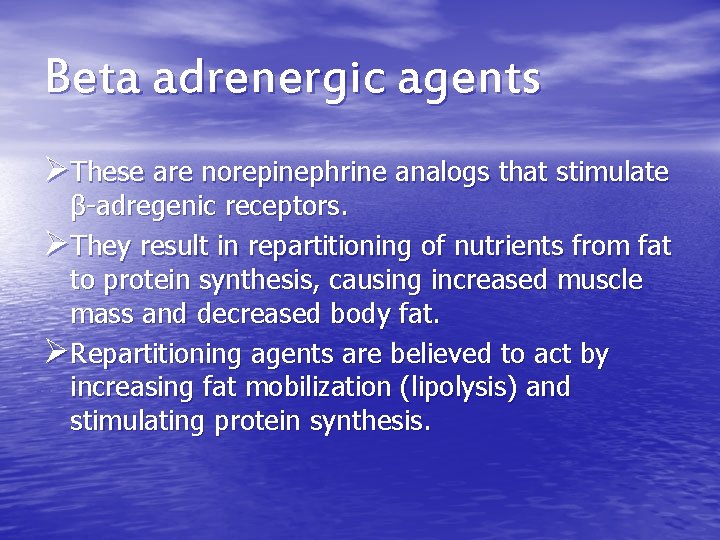 Beta adrenergic agents ØThese are norepinephrine analogs that stimulate β-adregenic receptors. ØThey result in Beta adrenergic agents ØThese are norepinephrine analogs that stimulate β-adregenic receptors. ØThey result in