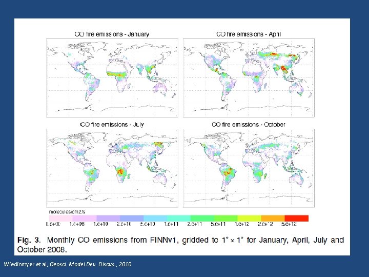 Wiedinmyer et al, Geosci. Model Dev. Discus. , 2010 