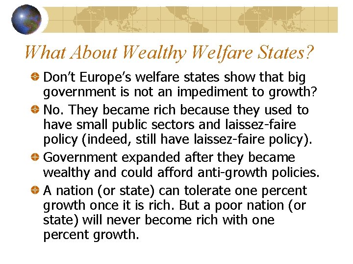 What About Wealthy Welfare States? Don’t Europe’s welfare states show that big government is