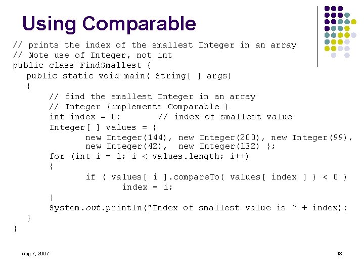 Using Comparable // prints the index of the smallest Integer in an array //
