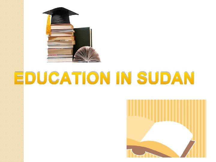EDUCATION IN SUDAN 