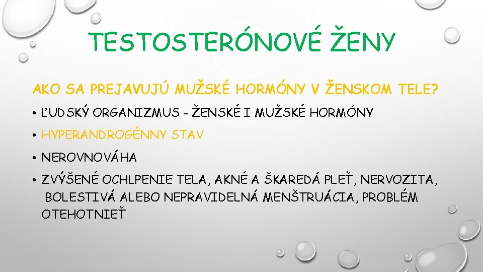 TESTOSTERÓNOVÉ ŽENY AKO SA PREJAVUJÚ MUŽSKÉ HORMÓNY V ŽENSKOM TELE? • ĽUDSKÝ ORGANIZMUS -