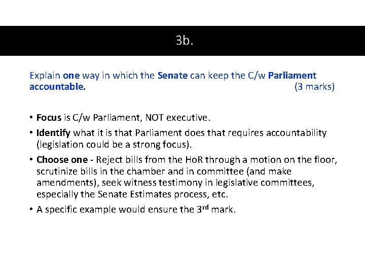 3 b. Explain one way in which the Senate can keep the C/w Parliament