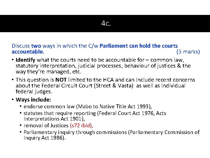 4 c. Discuss two ways in which the C/w Parliament can hold the courts