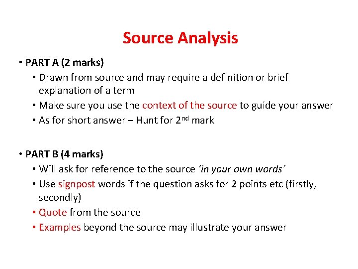 Source Analysis • PART A (2 marks) • Drawn from source and may require Source Analysis • PART A (2 marks) • Drawn from source and may require