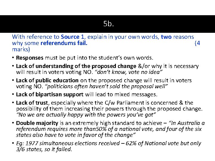 5 b. With reference to Source 1, explain in your own words, two reasons