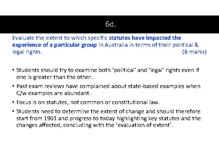 6 d. Evaluate the extent to which specific statutes have impacted the experience of
