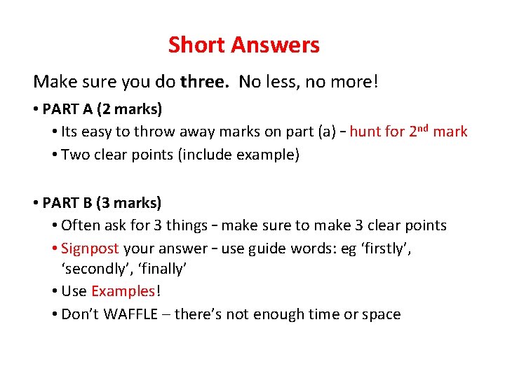 Short Answers Make sure you do three. No less, no more! • PART A