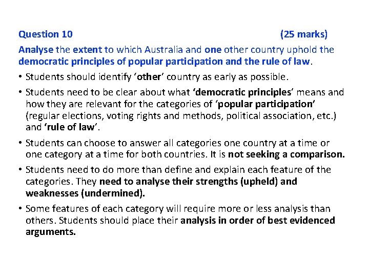 Question 10 (25 marks) Analyse the extent to which Australia and one other country