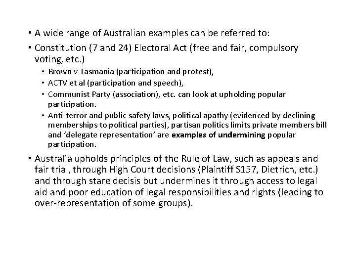  • A wide range of Australian examples can be referred to: • Constitution