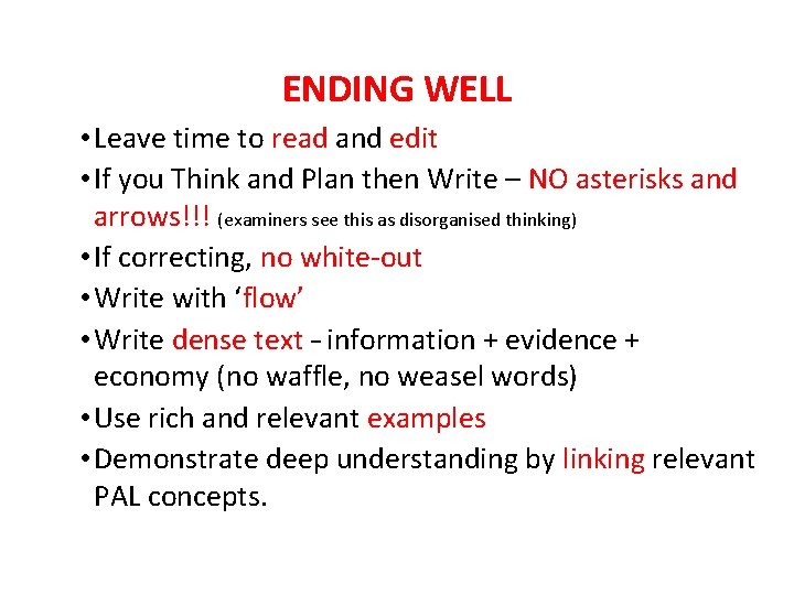 ENDING WELL • Leave time to read and edit • If you Think and ENDING WELL • Leave time to read and edit • If you Think and