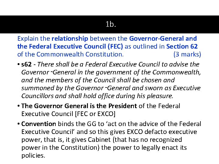 1 b. Explain the relationship between the Governor-General and the Federal Executive Council (FEC)