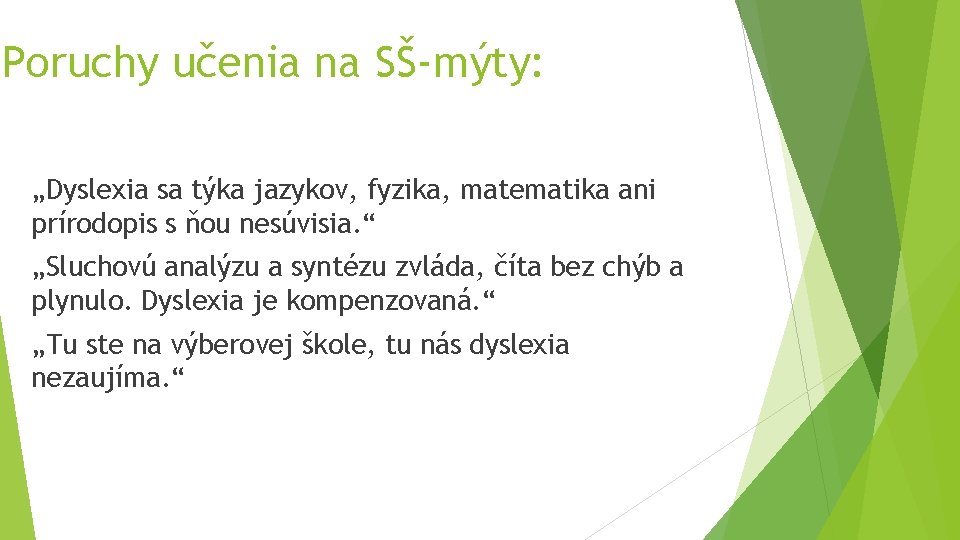 Poruchy učenia na SŠ-mýty: „Dyslexia sa týka jazykov, fyzika, matematika ani prírodopis s ňou