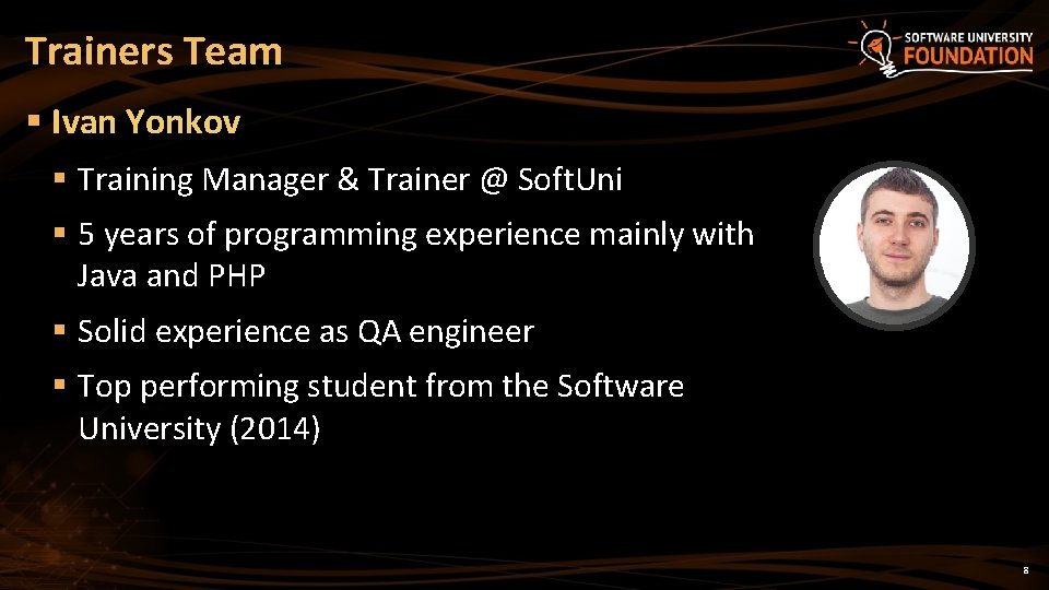 Trainers Team § Ivan Yonkov § Training Manager & Trainer @ Soft. Uni §