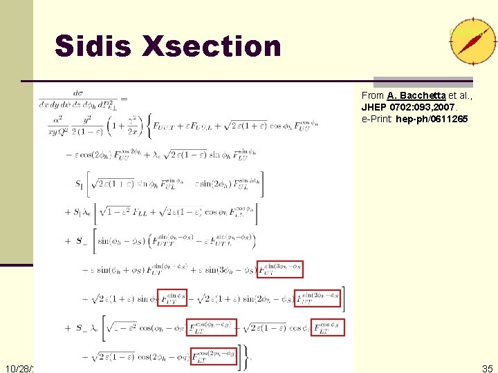 Sidis Xsection From A. Bacchetta et al. , JHEP 0702: 093, 2007. e-Print: hep-ph/0611265