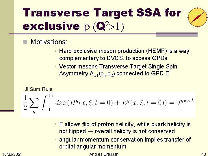 Transverse Target SSA for exclusive r (Q 2>1) Motivations: Hard exclusive meson production (HEMP)