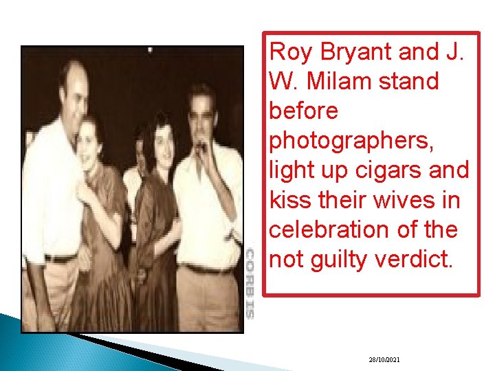 Roy Bryant and J. W. Milam stand before photographers, light up cigars and kiss